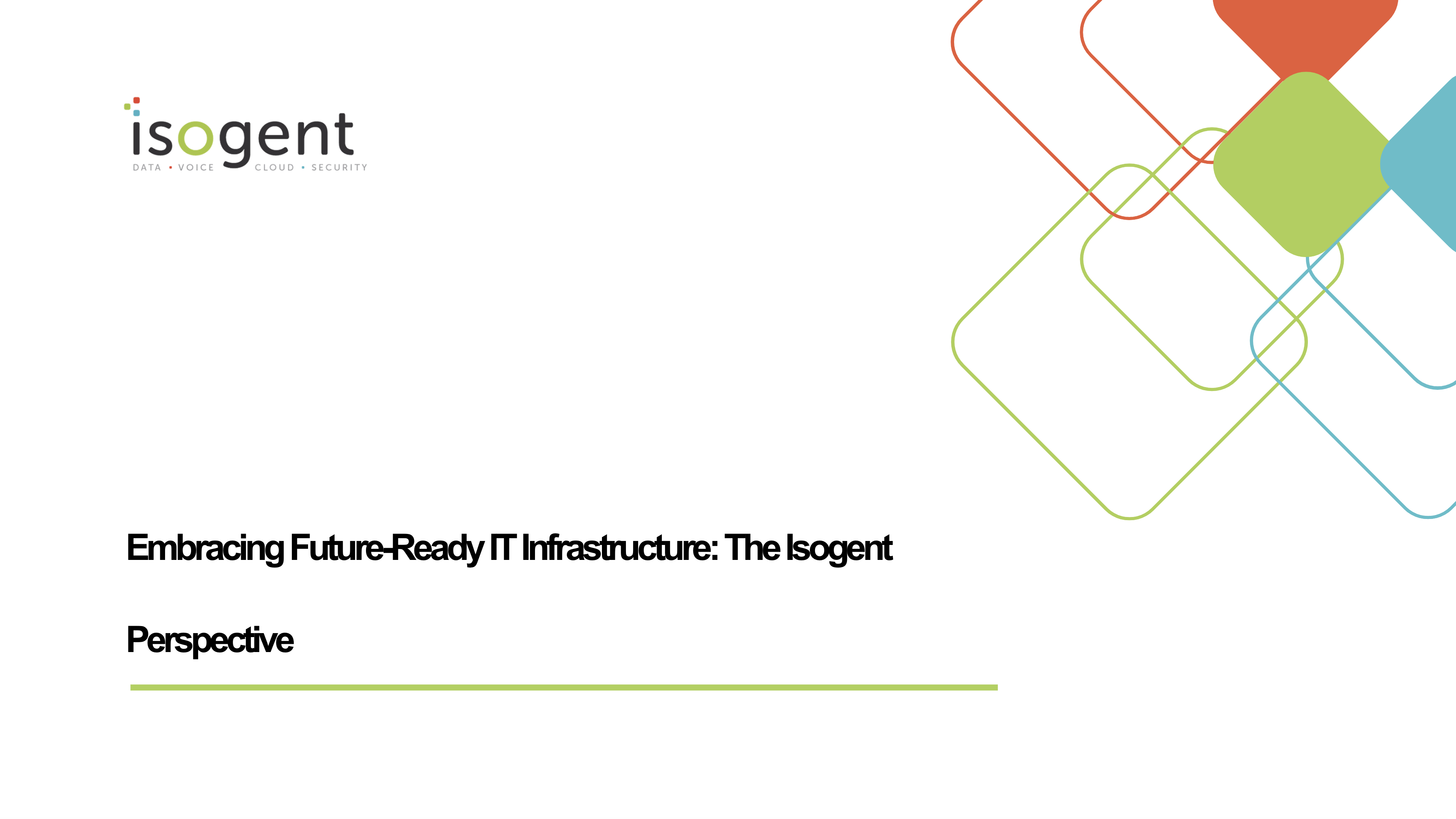 Embracing Future-Ready IT Infrastructure: The Isogent Perspective